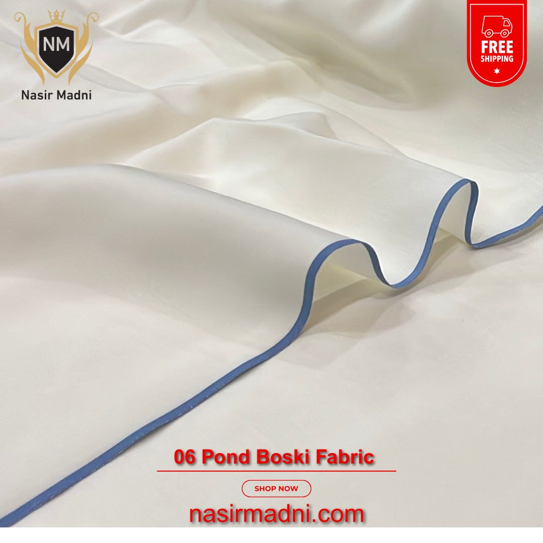6 Pond Boski Orignal Fabric By Nasir Madni