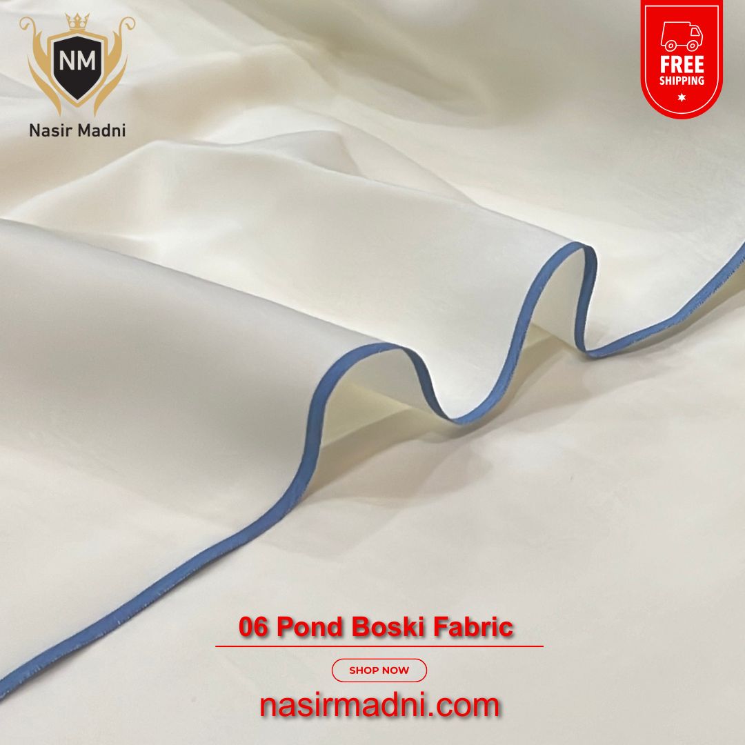 6 Pond Boski Orignal Fabric By Nasir Madni