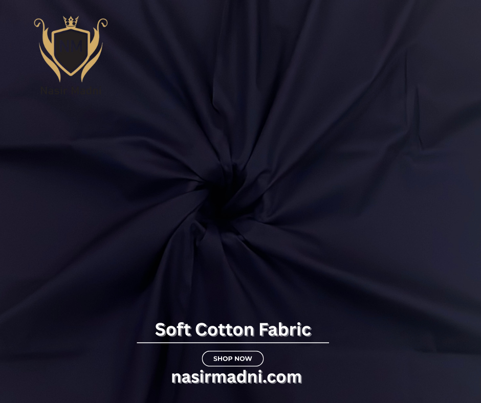 Soft Cotton Fabric by Nasir Madni