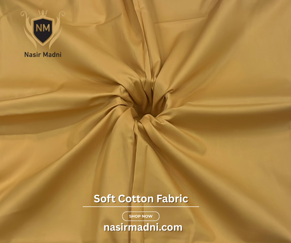Soft Cotton Fabric by Nasir Madni