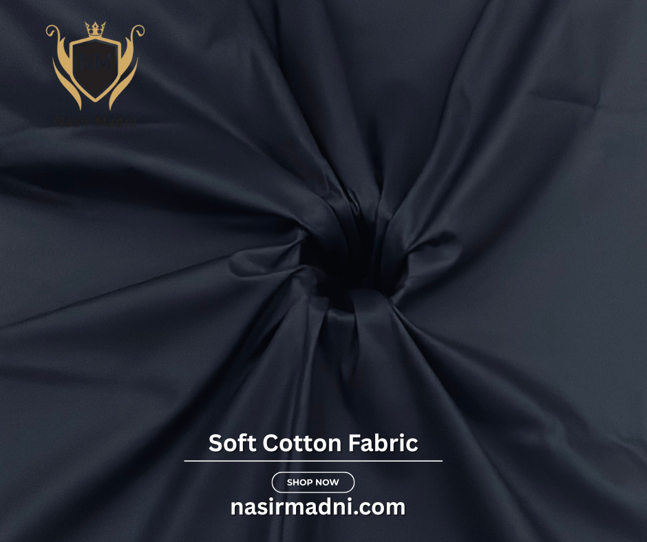 Soft Cotton Fabric by Nasir Madni